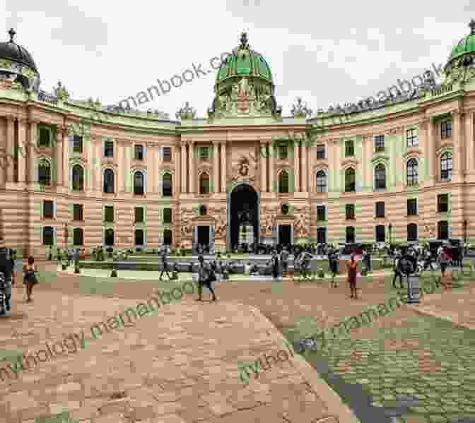 The Magnificent Hofburg Palace In Vienna, Austria, With Its Sprawling Courtyards And Elaborate Facade. Let S Explore Austria S (Most Famous Attractions In Austria S): Austrian Travel Guide (Children S Explore The World Books)