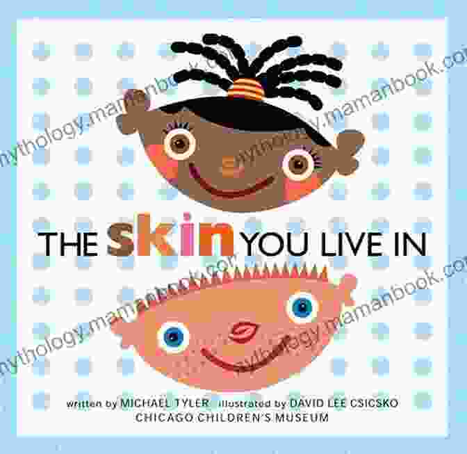 The Skin You Live In Book Cover Different Is Good: A Cute Children S Picture About Racism Diversity To Help Teach Your Kids Equality And Kindness