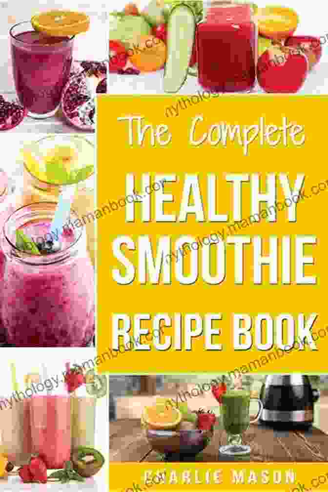The Ultimate Healthy Smoothie Cookbook Cover Image Healthy Smoothie Cookbook With Pictures: Easy Smoothie Recipes To Lose Weight Detoxify Fight Disease And Live Long (Full Color Cookbook 2024)