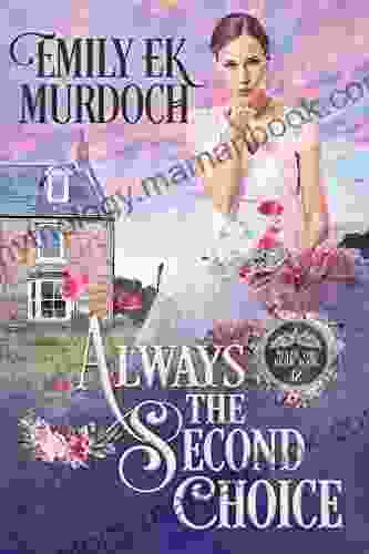 Always The Second Choice (Never The Bride 12)