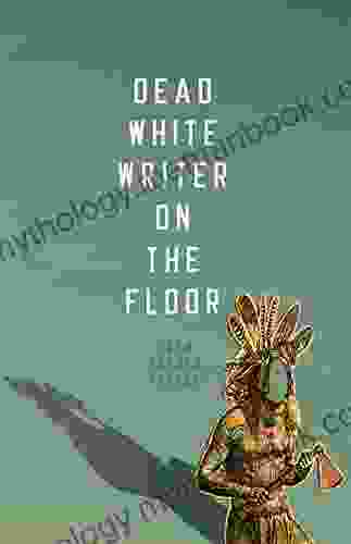 Dead White Writer On The Floor