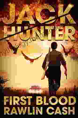 First Blood: CIA Assassin Origin Story (Jack Hunter 6)