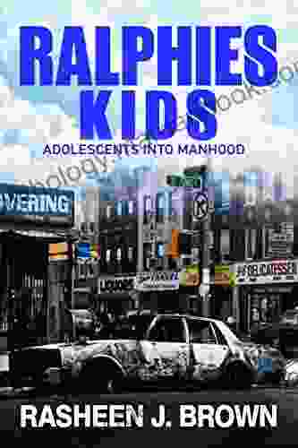 Ralphie S Kids : Adolescent Into Manhood