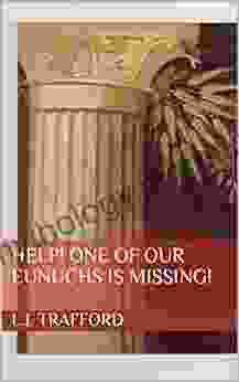 Help One Of Our Eunuchs Is Missing
