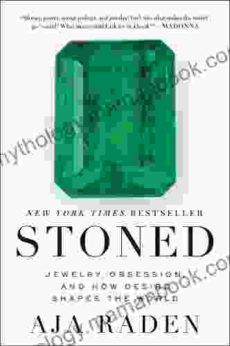 Stoned: Jewelry Obsession And How Desire Shapes The World