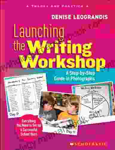 Launching The Writing Workshop: A Step By Step Guide In Photographs