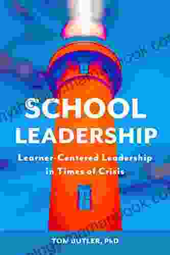 School Leadership: Learner Centered Leadership In Times Of Crisis