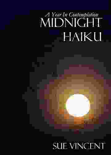 Midnight Haiku: A Year In Contemplation