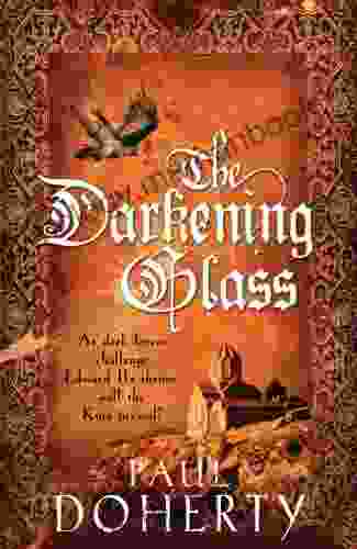 The Darkening Glass (Mathilde Of Westminster Trilogy 3): Murder Mystery And Mayhem In The Court Of Edward II (Mathilde Of Westminster Mysteries)