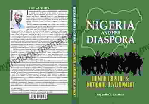 NIGERIA AND HER DIASPORA (human Capital And National Development)