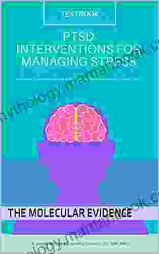 PTSD : INTERVENTIONS FOR MANAGING STRESS