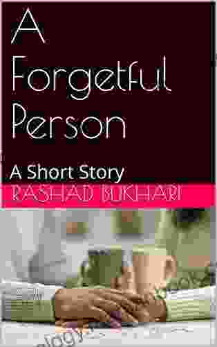 A Forgetful Person: A Short Story (Rashad Short Stories 1)