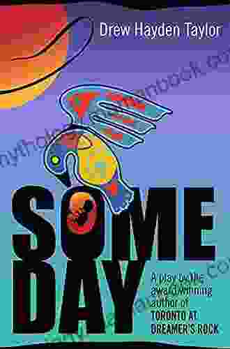 Someday: A Native American Drama