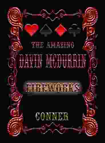 The Amazing Davin McDurrin Fireworks