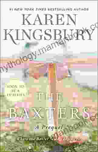 The Baxters: A Prequel Karen Kingsbury