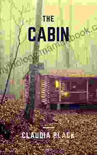 The Cabin: A Short Story