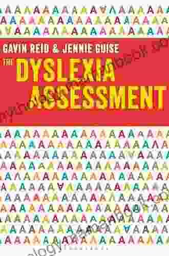The Dyslexia Assessment Gavin Reid