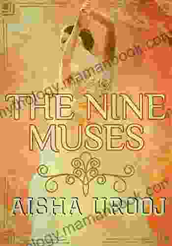The Nine Muses Aisha Urooj