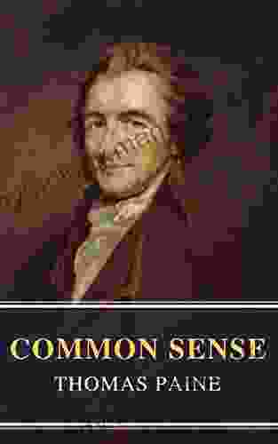 Common Sense (Annotated): The Origin And Design Of Government