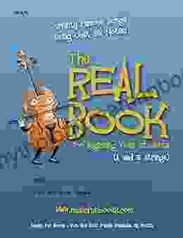 The Real For Beginning Violin Students (A And E Strings): Seventy Famous Songs Using Just Six Notes