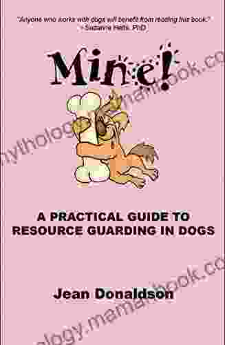 Mine A Pratical Guide To Resource Guarding In Dogs