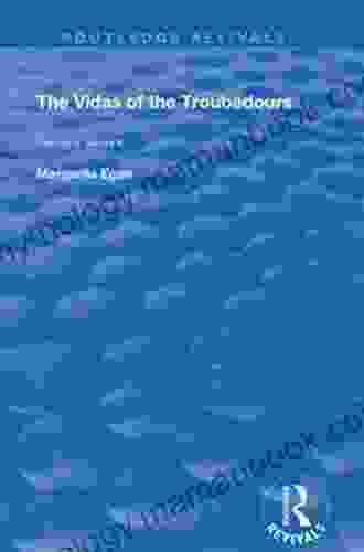 The Vidas Of The Troubadours (Routledge Revivals)