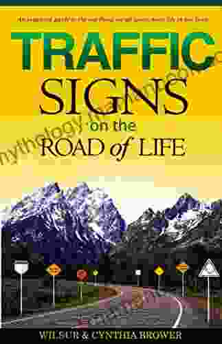 Traffic Signs On The Road Of Life
