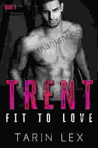 Trent: A BBW Instalove Romance (Fit To Love 6)