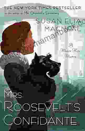 Mrs Roosevelt S Confidante: A Maggie Hope Mystery